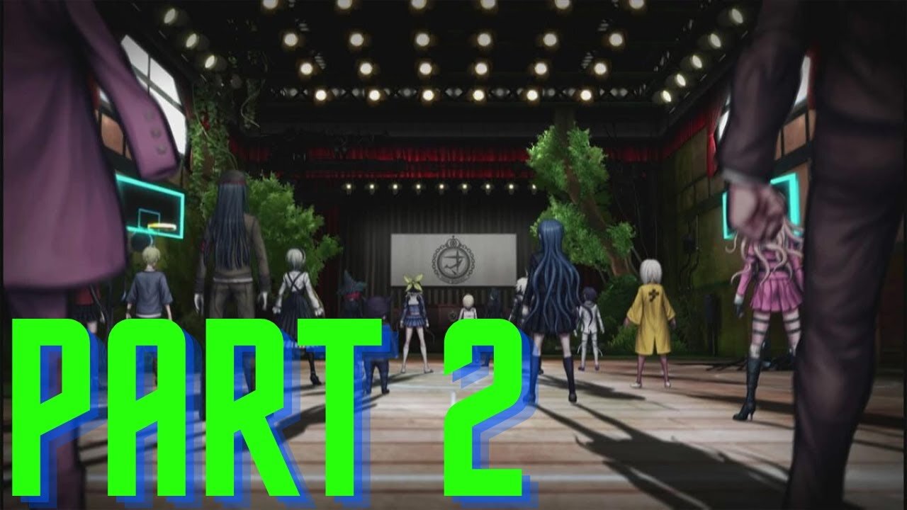 [PART 2] Danganronpa V3: Killing Harmony Gameplay Walkthrough No Commentary