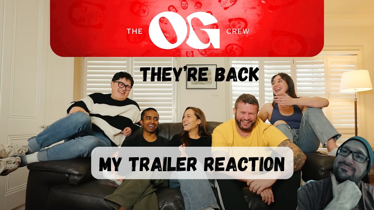 OG Crew Trailer - Reaction