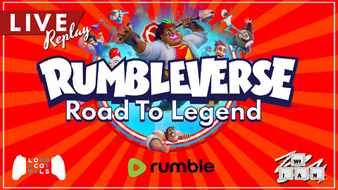 Live Replay: Playing Rumbleverse Exclusively on Rumble and Locals!