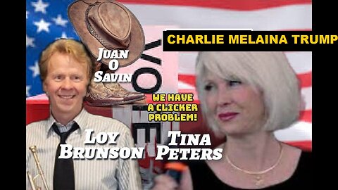 JUAN O SAVIN, LOY BRUNSON & TINA PETERS ~ WE HAVE A "CLICKER" PROBLEM