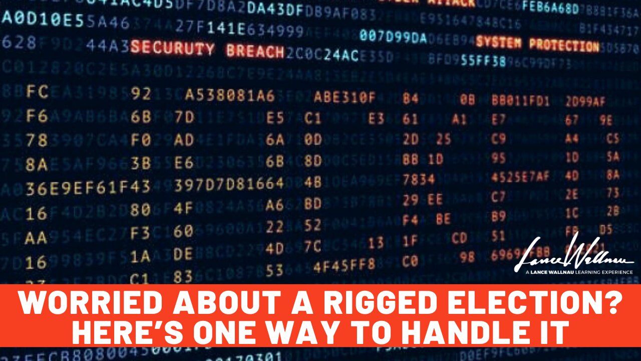 Worried About a Rigged Election? Here’s One Way to Handle It | Lance Wallnau