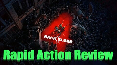 Back 4 Blood Rapid Action Review