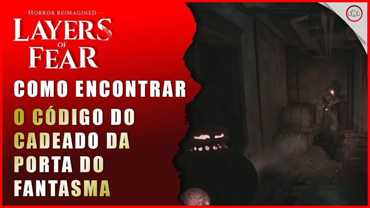 Layers of Fear Remake, Como conseguir o código do cadeado da porta enquanto fogue do fantasma