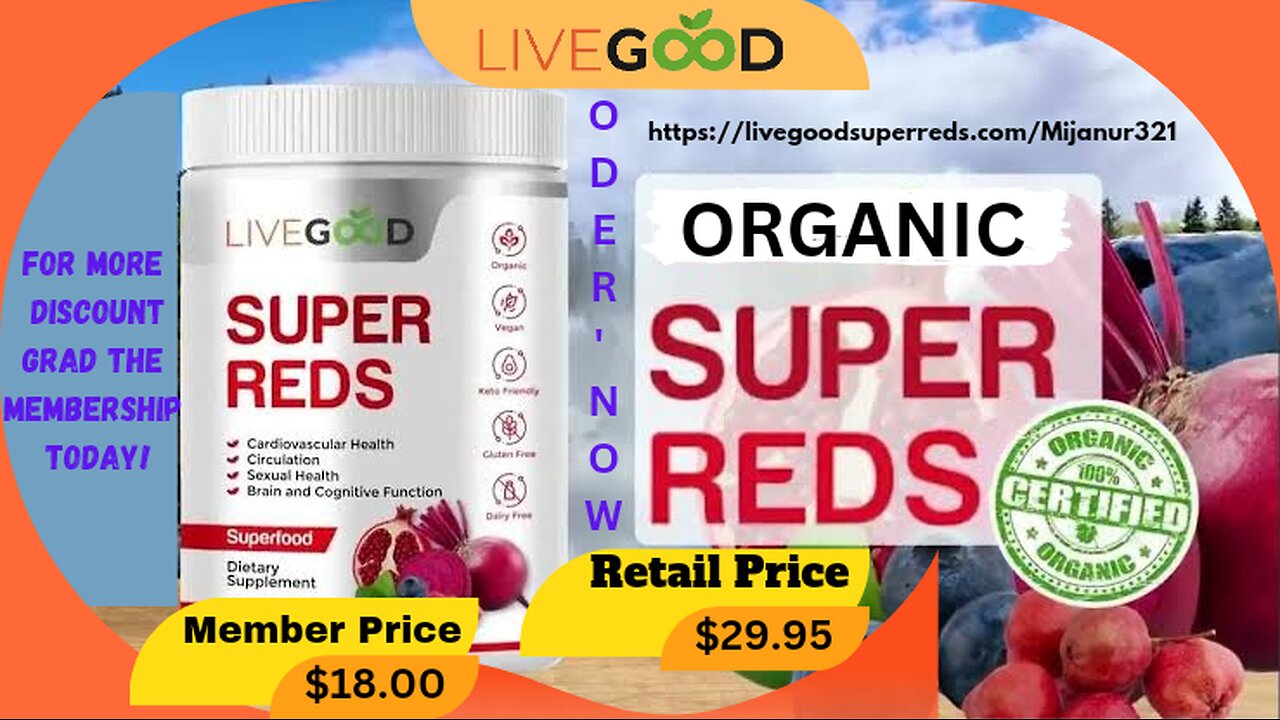 LiveGood organic Super reds!