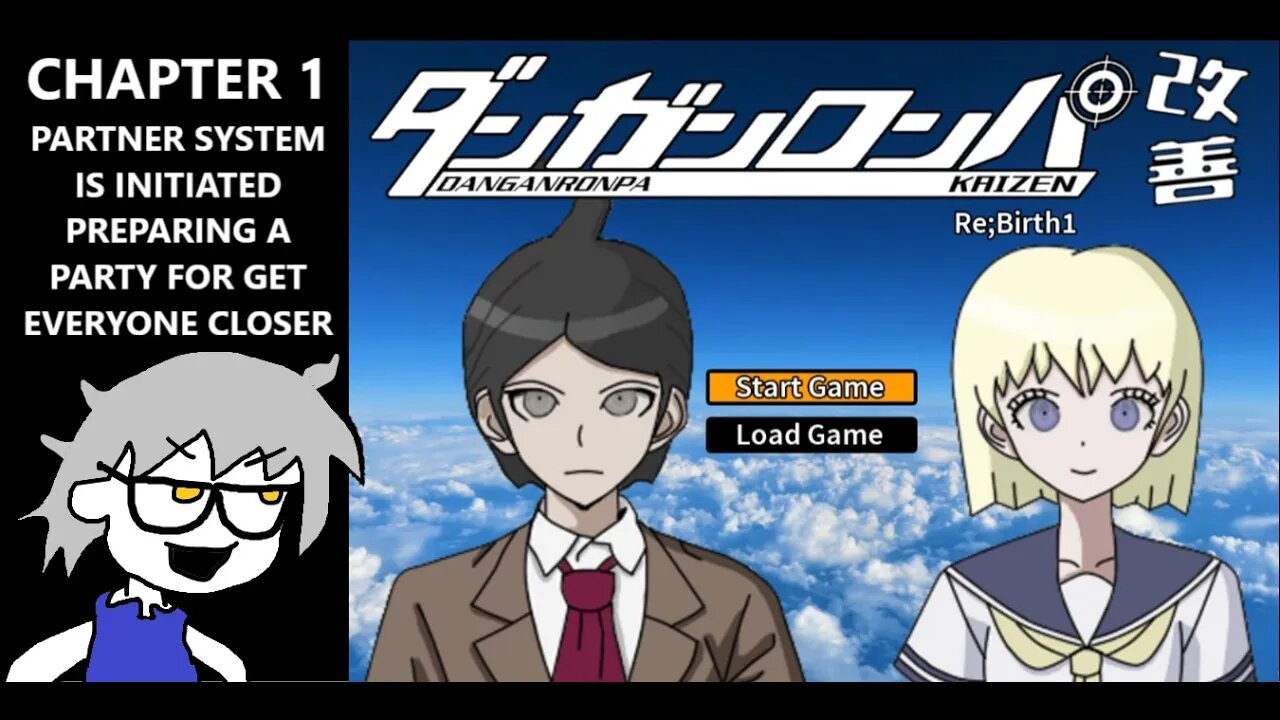 Danganronpa Kaizen Re;Birth1 - We Still Don't Get Along So Maybe A Party Would Help? | CH. 1 P2