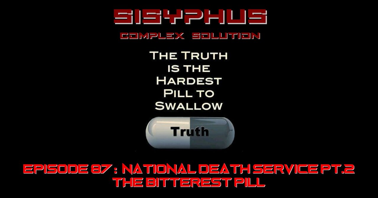 SCS EPISODE 87. NATIONAL DEATH SERVICE PT. 2 - THE BITTEREST PILL