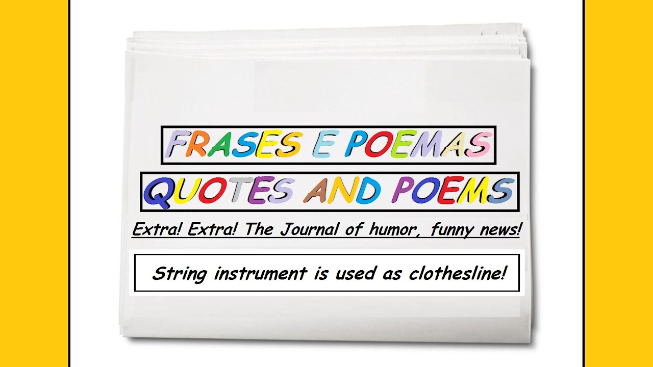 Funny news: String instrument is used as clothesline! [Quotes and Poems]