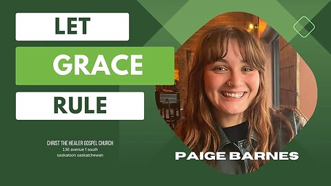 Let Grace Rule - Paige Barnes - April 12, 2023