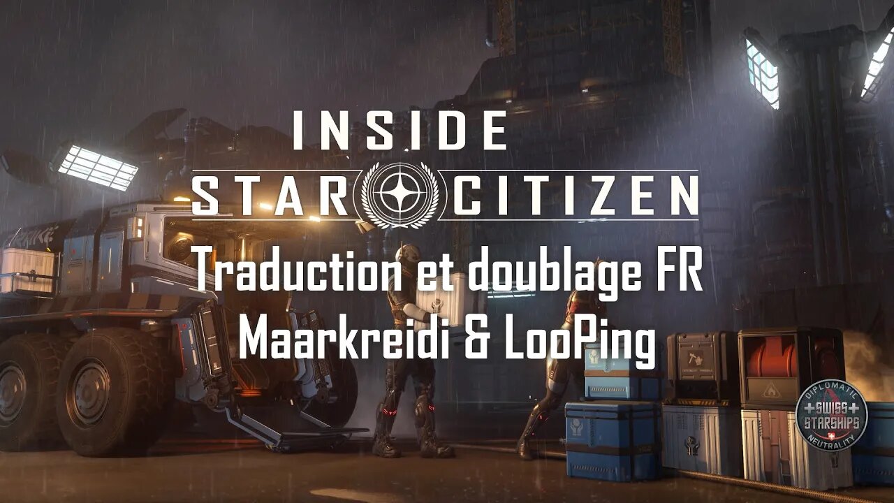 [FR] Inside Star Citizen - Livraison illicite - Printemps 2022
