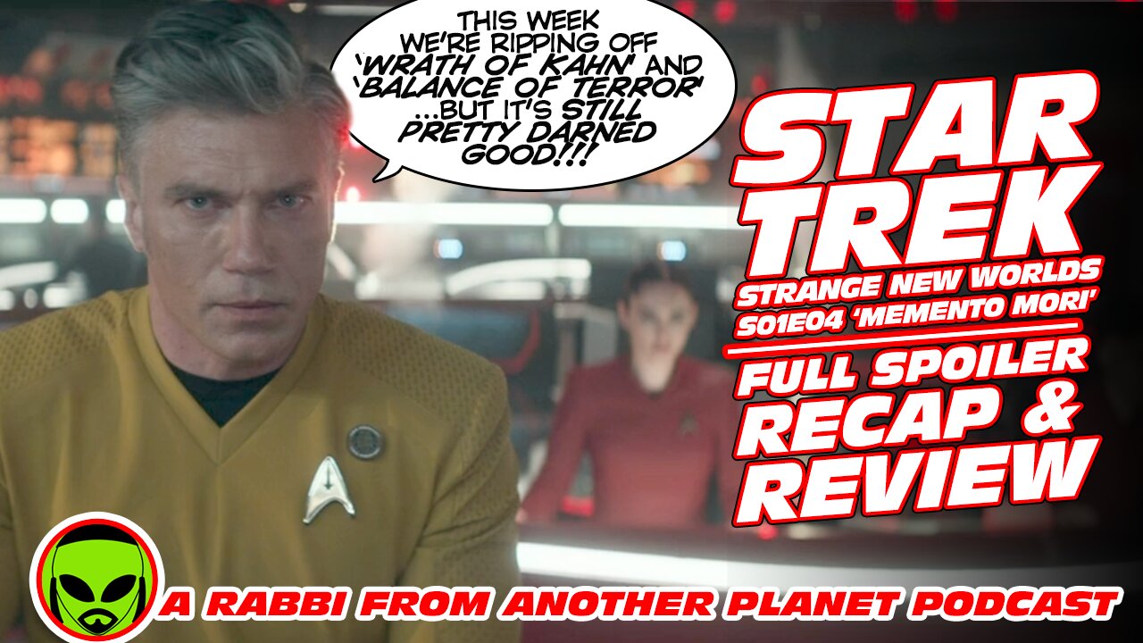 Star Trek Strange New Worlds S01E04 'Memento Mori' Full Spoiler Recap and Review