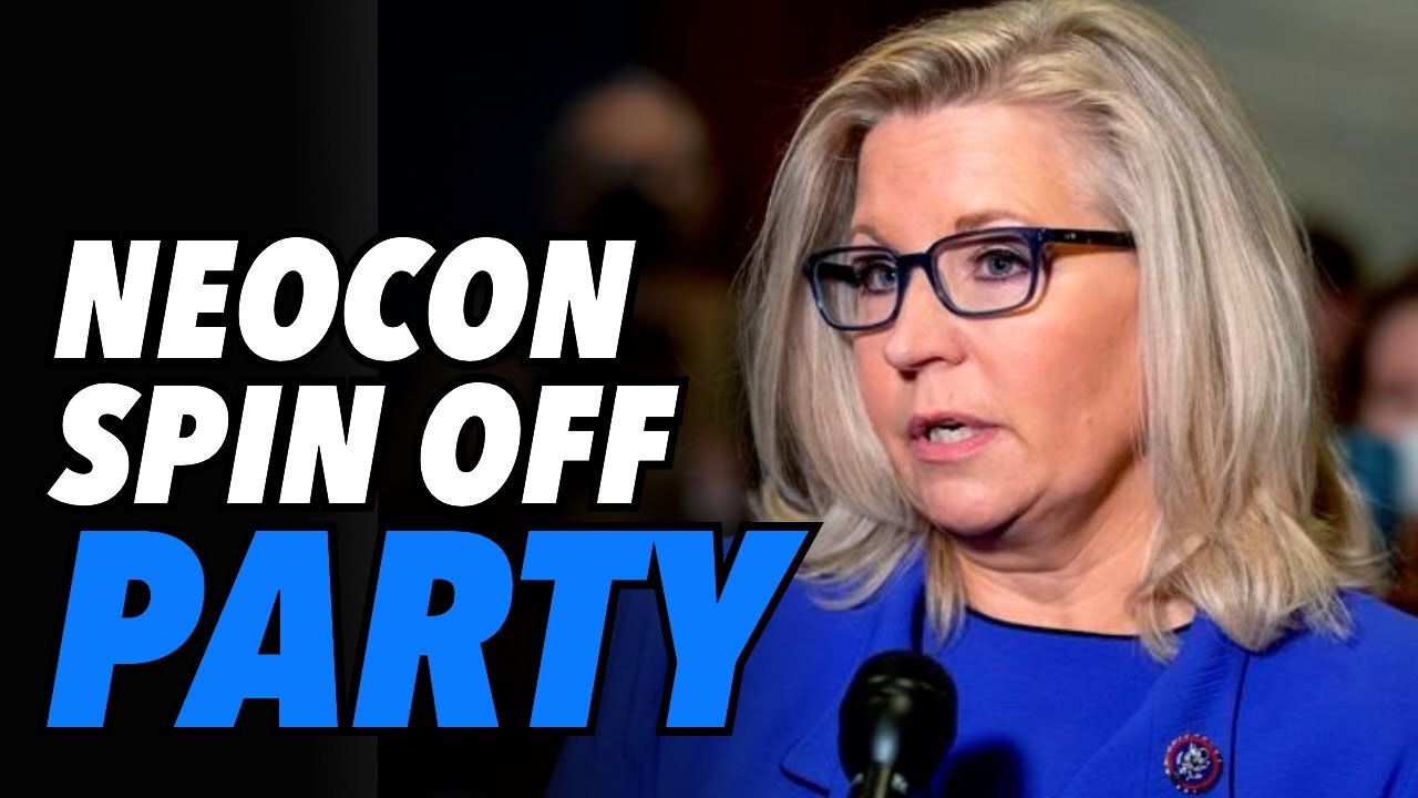 Liz Cheney gone, Neocon spin-off party & retired US military officers send warning