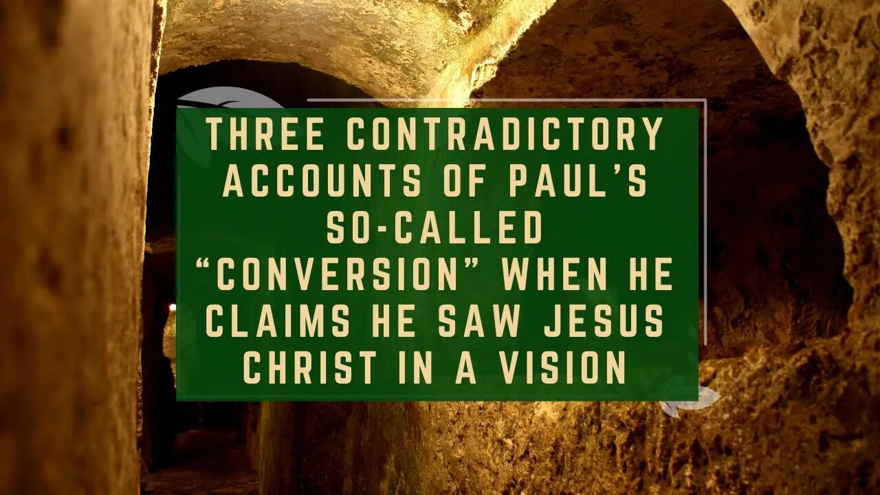 Three Contradictory Accounts of Paul’s So-Called “Conversion” Claiming He Saw Jesus Christ in Vision