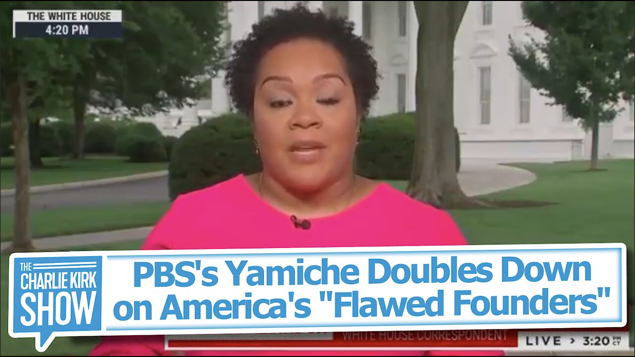 PBS's Yamiche Doubles Down on America's "Flawed Founders"