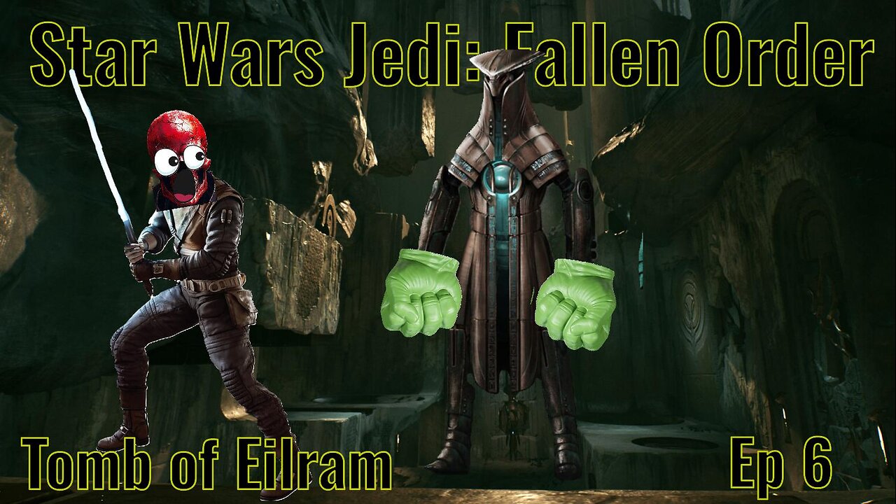 Star Wars Jedi Fallen Order Ep 6: Tomb of Eilram