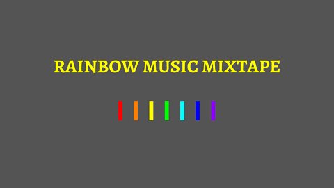 RAINBOW MUSIC MIXTAPE