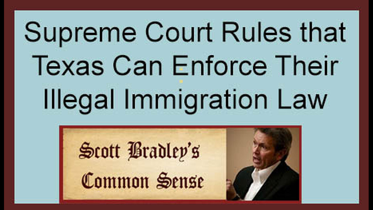 Supreme Court Rules that Texas Can Enforce Their Illegal Immigration Law