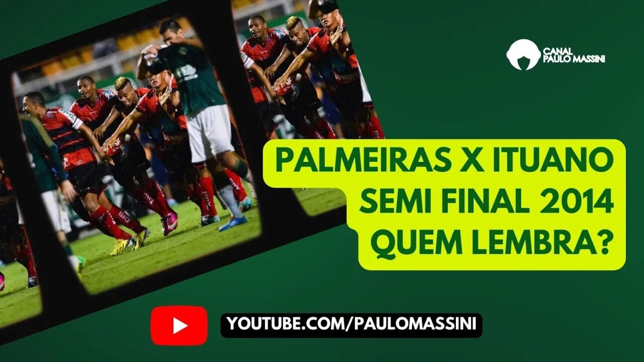 PALMEIRAS 0X1 ITUANO. SEMI DO PAULISTÃO 2014. VOCÊ SE LEMBRA? PARMERADA? #palmeiras #paulistão