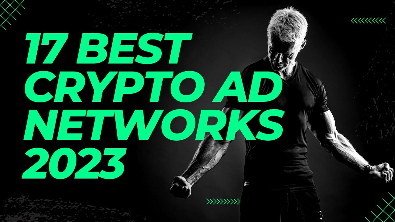 17 Best Crypto Ad Networks 2023 | सर्वश्रेष्ठ क्रिप्टो विज्ञापन नेटवर्क 2023