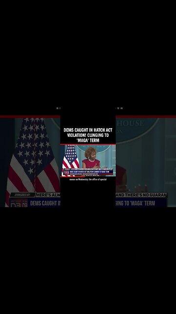Dems Caught in Hatch Act Violation! Clinging to 'MAGA' Term