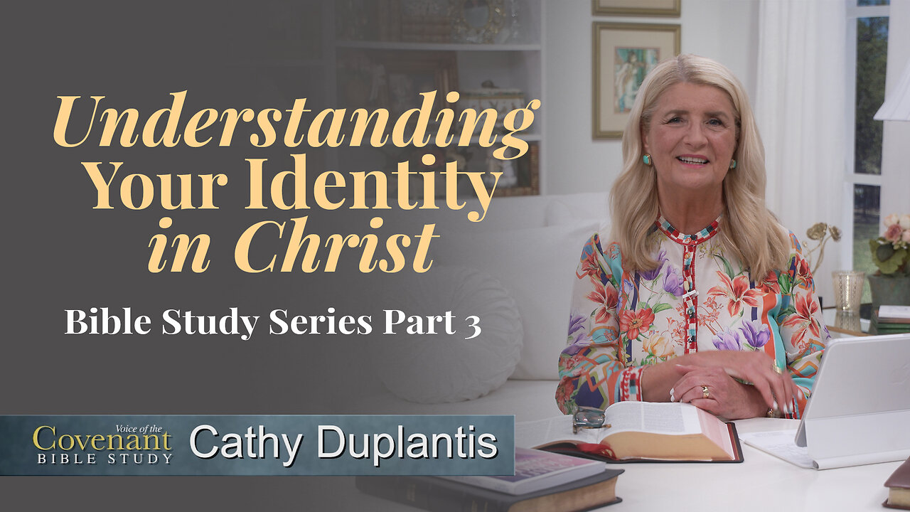 Voice Of The Covenant Bible Study: Understanding Your Identity in Christ, Part 3