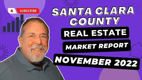 Santa Clara County Real Estate Market - November 2022