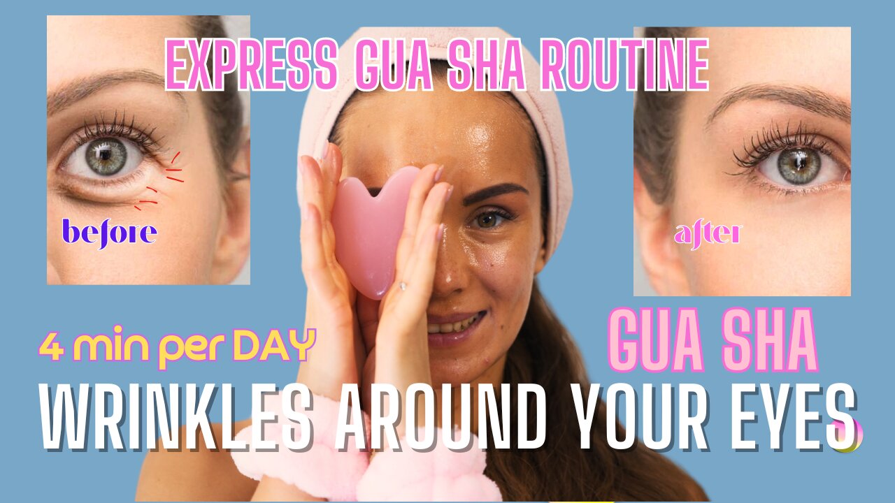 Gua Sha for Eyes: Fast & Effective 4-Minute Routine to Reduce Wrinkles