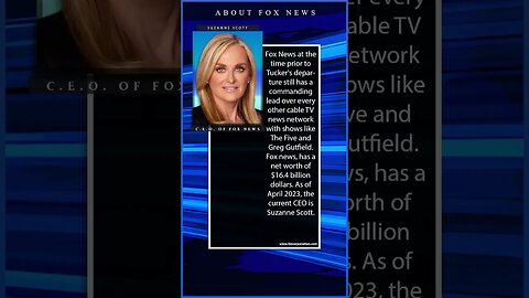 Fox News has a Net worth of $16.4 billion the CEO is Suzanne Scott