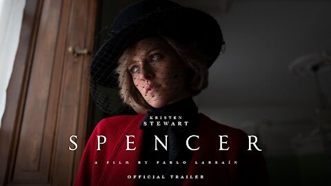 SPENCER - Official Trailer
