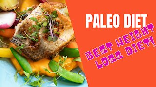 Paleo Diet explained - Best Weight Loss Diet 2021