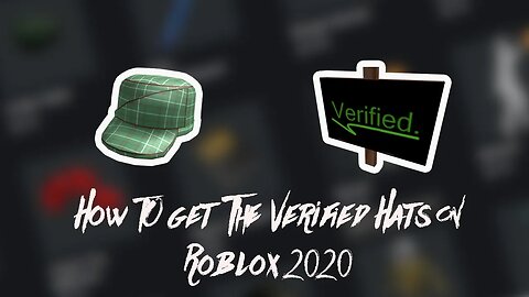 HOW TO GET THE VERIFIED HATS ON ROBLOX 2020