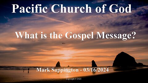 Mark Sappington - What is the Gospel Message?