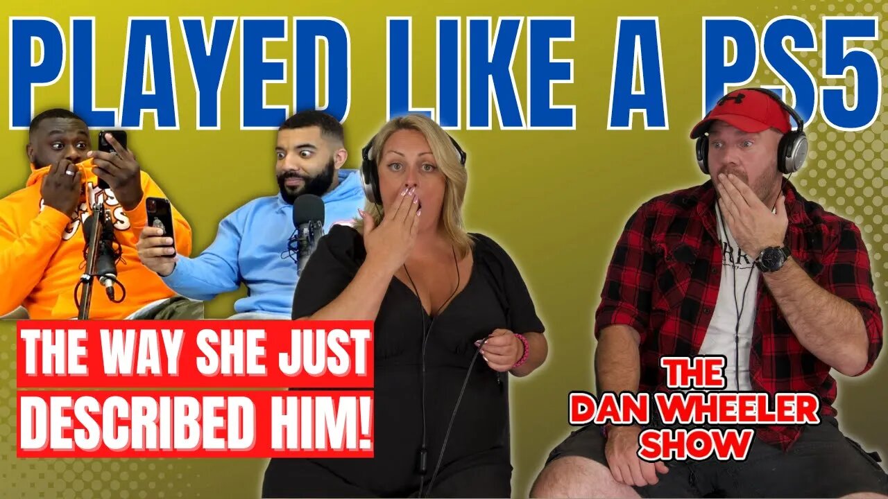 More Shits & Giggles reaction What made him bad in bed? | The Dan Wheeler Show 🎙️ Ep 11 part 4