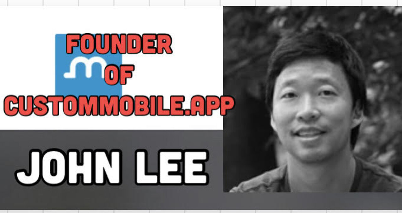 Want Your Podcast to be an App? Founder of Custommobile.app John Lee