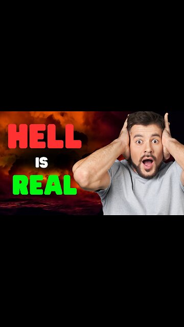 HELL IS REAL