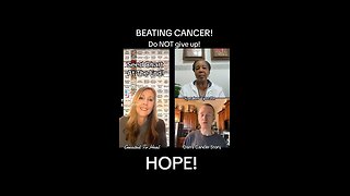 HOPE! Two cancer survivors share HOPE!