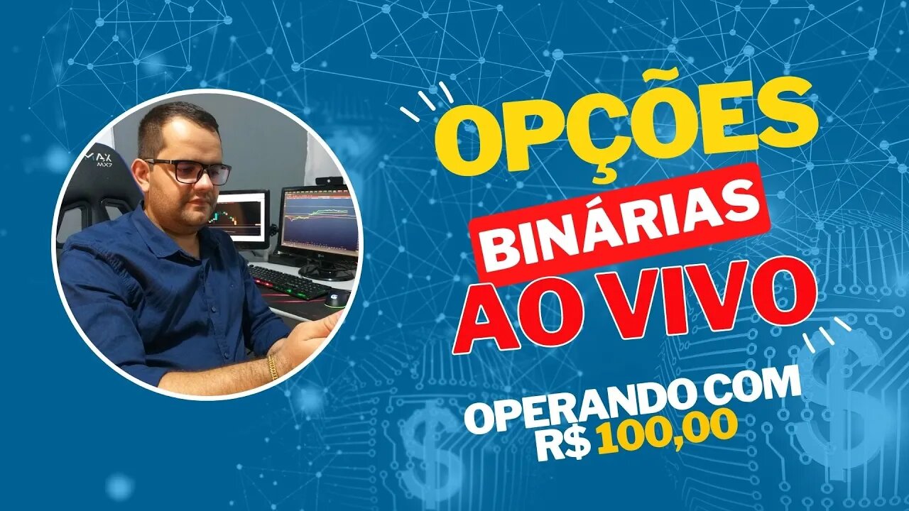 Opções Binárias Ao Vivo - Operando com R$ 100,00 - Binomo