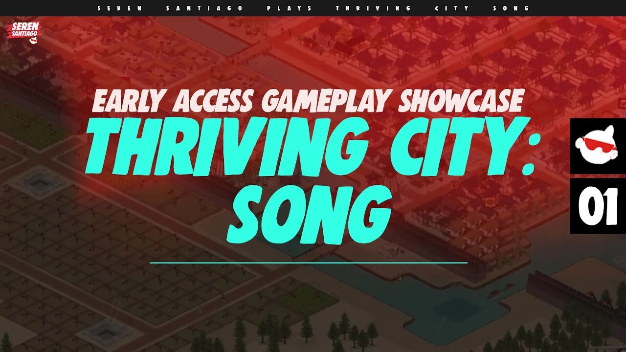 [1] REBUILDING THE SONG DYNASTY In NEW EARLY ACCESS Kingdom City-Builder THRIVING CITY: SONG