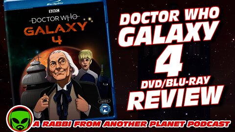 Doctor Who: Galaxy 4 Blu-Ray Review