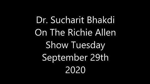 Dr. Sucharit Bhakdi Discusses Explosive New Book Corona False Alarm with Richie - 9-29-20