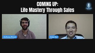 Episode 024 with Duc Qui - Life Mastery Through Sales