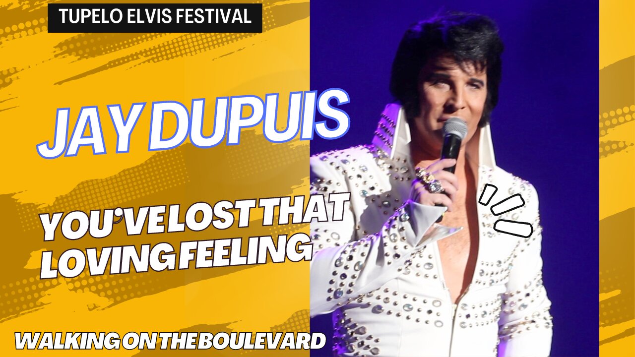 Jay Dupuis sings Elvis Presley's You've Lost That Loving Feeling