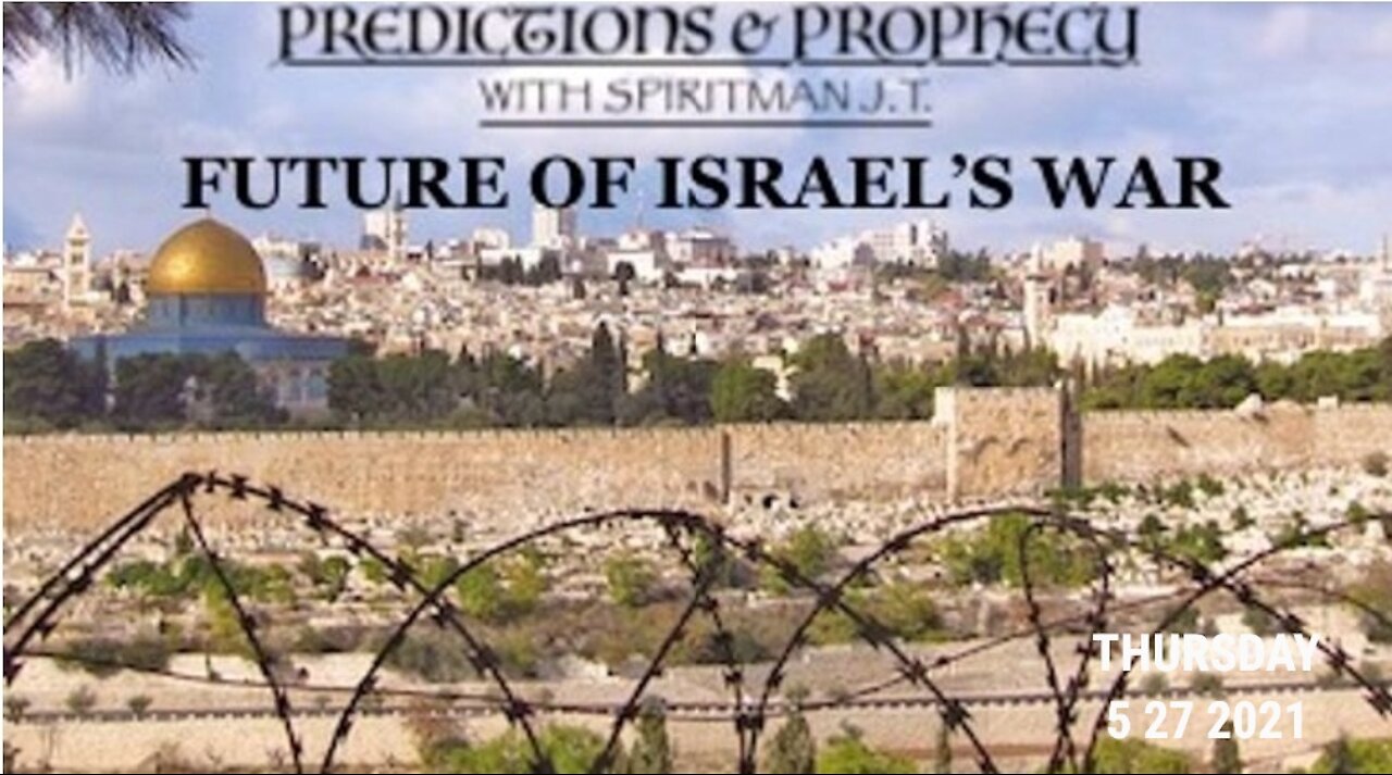 The Future of Israel's War - Predictions & Prophecy