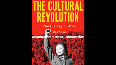 Wokeness = Cultural Revolution