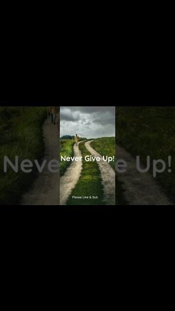Never Give Up!