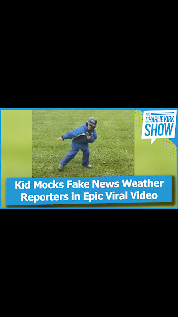 Kid Mocks Fake News Weather Reporters in Epic Viral Video