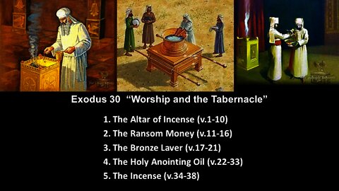 Exodus 30 “Worship and the Tabernacle” - Calvary Chapel Fergus Falls