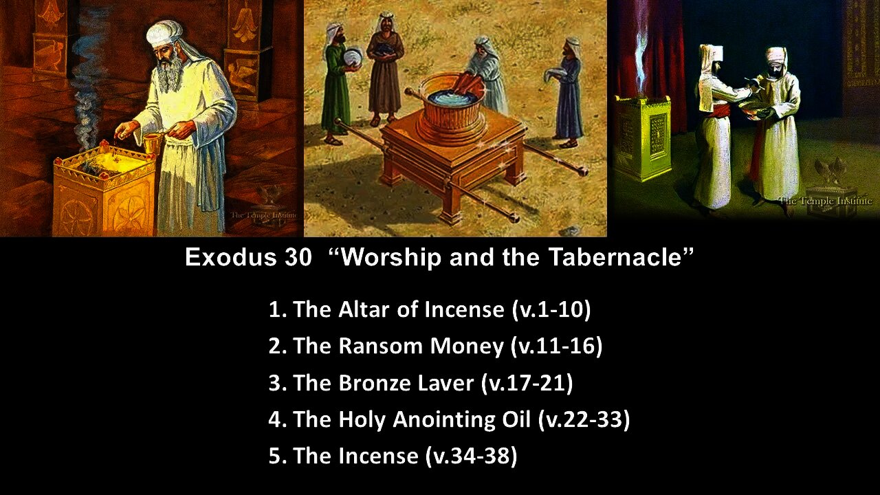 Exodus 30 “Worship and the Tabernacle” - Calvary Chapel Fergus Falls