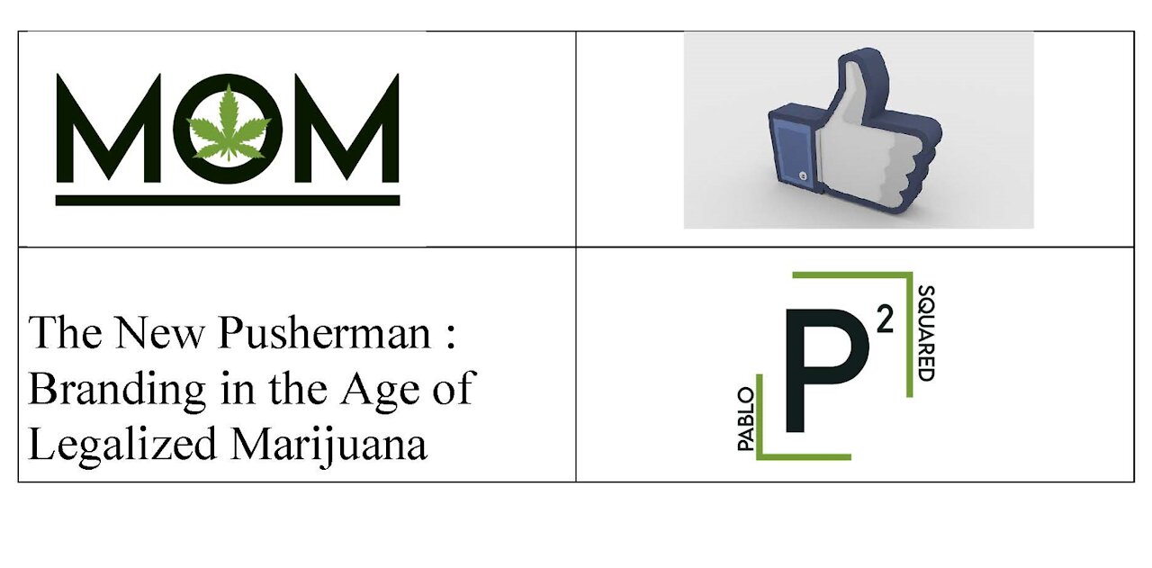 The New Pusherman : Branding in the Age of Legalized Marijuana