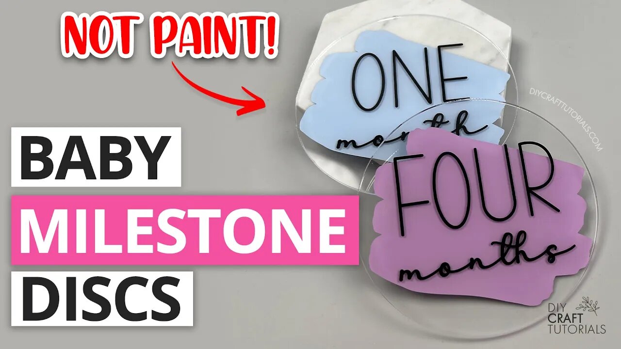 NO PAINT BABY MILESTONE DISCS USING CRICUT OR SILHOUETTE CUTTING MACHINE