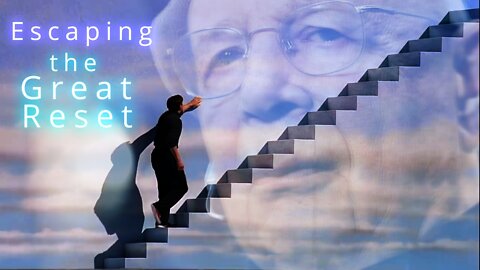 Escaping Klaus Schwab's Great Reset (Truman Show)